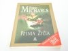 PEŁNIA ŻYCIA - Fern Michaels 2001
